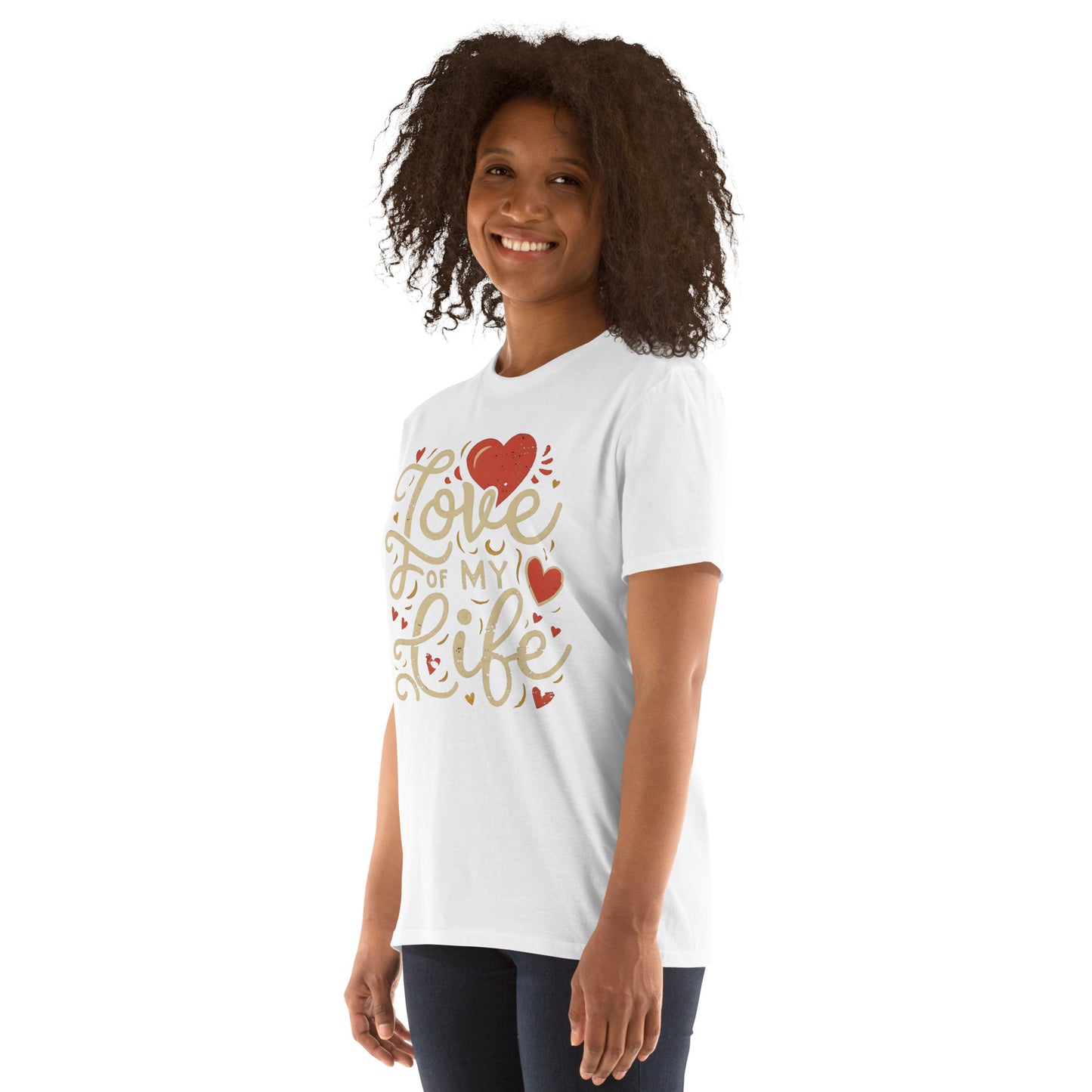 Love of My Life Valentine's Day Short-Sleeve Unisex T-Shirt