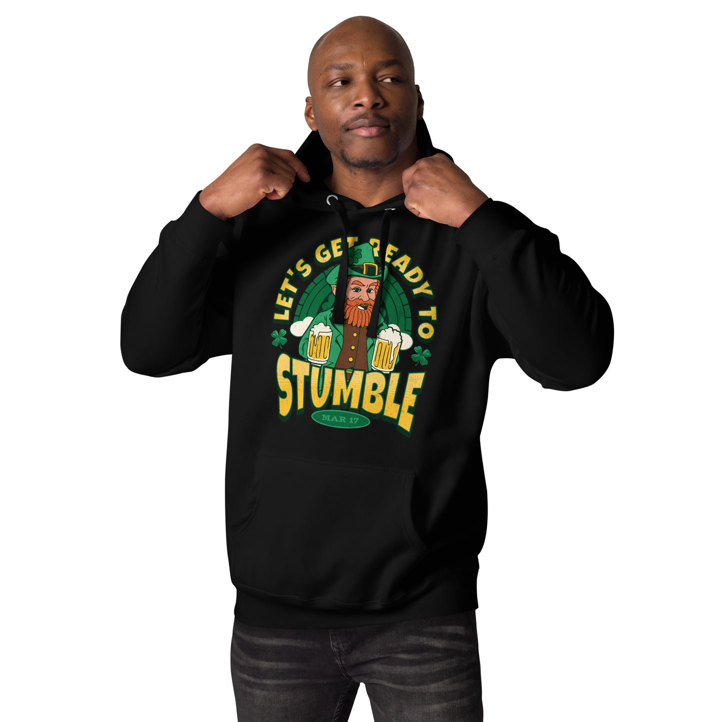 Let's Get Ready to Stumble St. Patrick's Day Unisex Hoodie