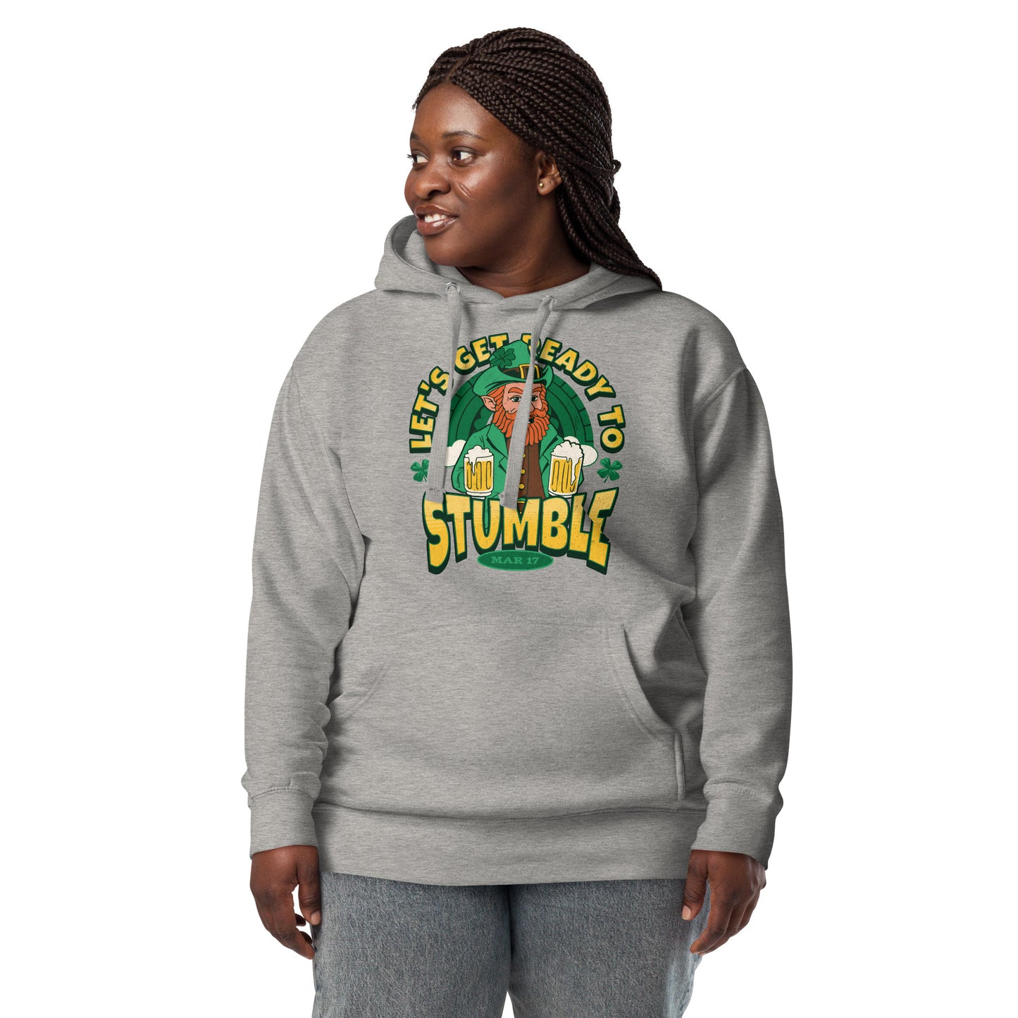 Let's Get Ready to Stumble St. Patrick's Day Unisex Hoodie